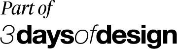 3 Days of Design 2024 리뷰 30 3daysofdesign Part of Black